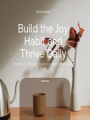 cover image of Build the Joy Habit and Thrive Daily